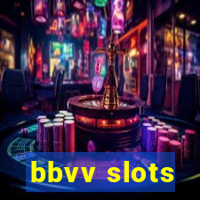 bbvv slots